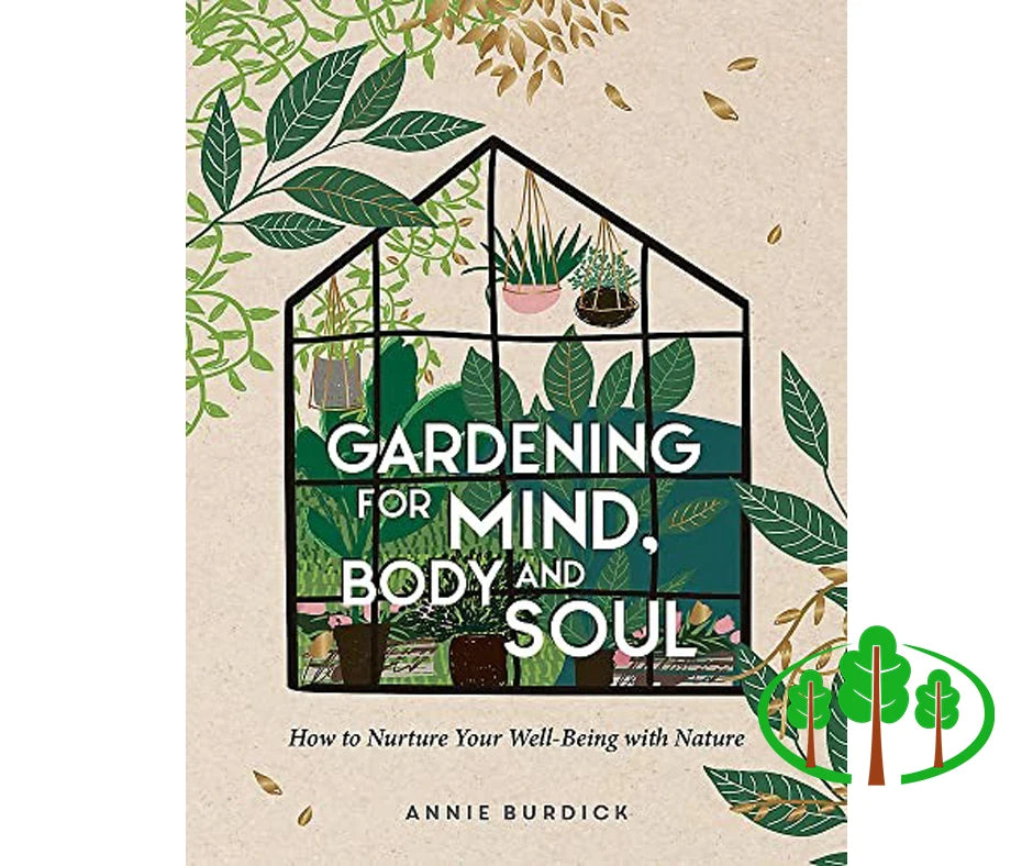 Gardening for Mind Body and Soul